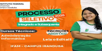 Processo Seletivo para Ingresso em  2026/1  Cursos Técnicos na  Forma Integrada e Subsequente