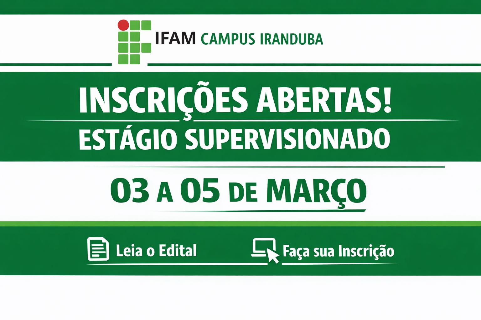EDITAL Nº 03/2026 /CAMPUS IRANDUBA Estágio Profissional Supervisionado para o Primeiro Semestre do Ano Letivo de 2026 (2026.1) dos Cursos Técnicos de Nível Médio Integrado e Subsequente.